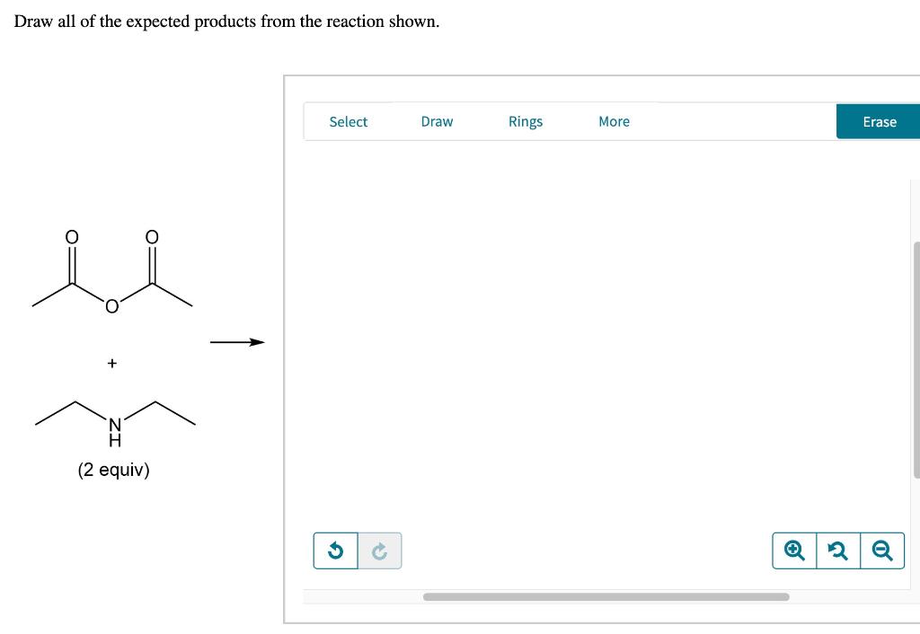Draw All Of The Expected Products From The Reaction Shown U 2 Equiv Select G Draw Rings More Erase 3 O 1