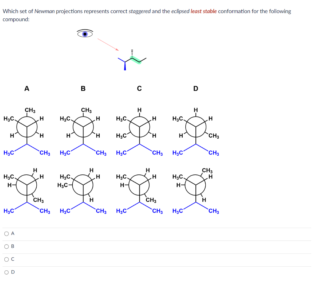 Which Set Of Newman Projections Represents Correct Staggered And The Eclipsed Least Stable Conformation For The Followin 1
