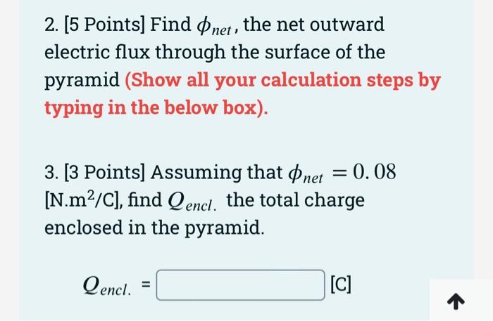 10 Points A Square Based Pyramid Having A Base Side A 3 94 Cm And A Height H 5 63 Cm Is Placed In A Region Of 2
