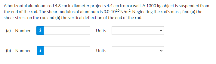 A Horizontal Aluminum Rod 4 3 Cm In Diameter Projects 4 4 Cm From A Wall A 1300 Kg Object Is Suspended From The End Of 1