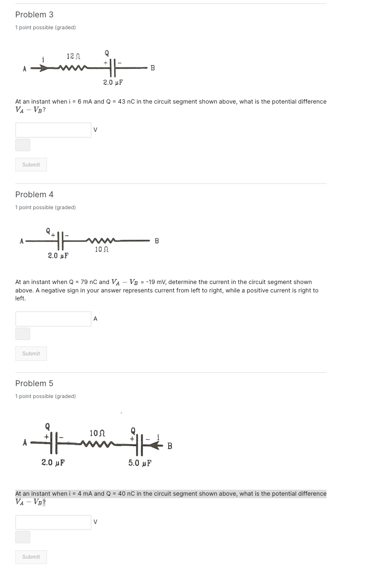 Problem 3 1 Point Possible Graded A Submit Problem 4 1 Point Possible Graded At An Instant When I 6 Ma And Q 43 1