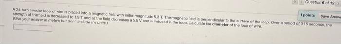 1 Points Save A A Long Staight Wire Carried By A Current Of 3 3 A Is Placed In A Magnetic Field And The Magnitude Of Mag 2