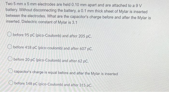 Two 5 Mm X 5 Mm Electrodes Are Held 0 10 Mm Apart And Are Attached To A 9 V Battery Without Disconnecting The Battery 1