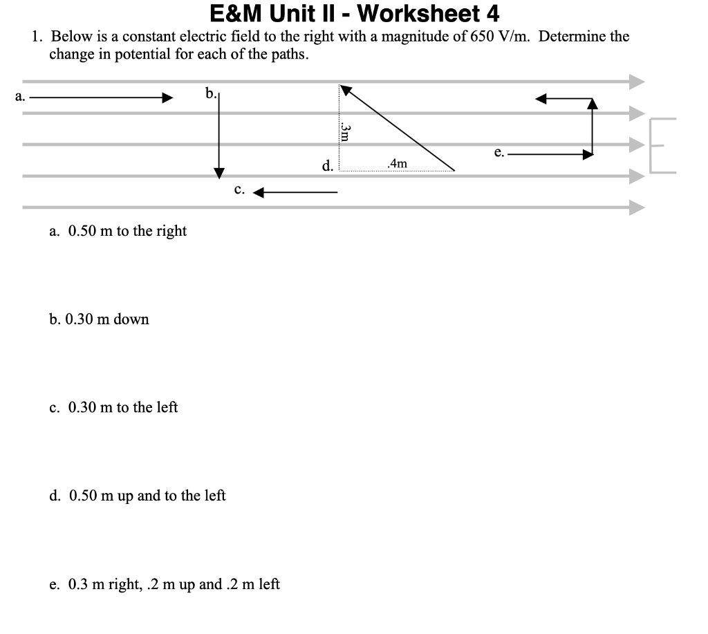 A E M Unit Ii Worksheet 4 1 Below Is A Constant Electric Field To The Right With A Magnitude Of 650 V M Determine T 1
