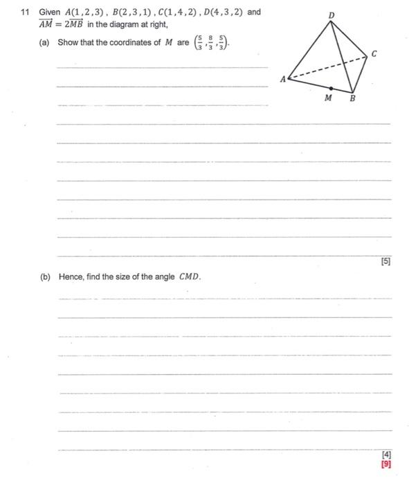 11 Given A 1 2 3 B 2 3 1 C 1 4 2 D 4 3 2 And Am 2mb In The Diagram At Right A Show That The Coordinates Of M 1