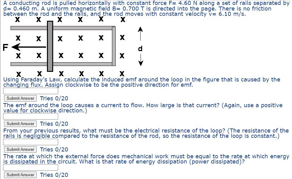 A Conducting Rod Is Pulled Horizontally With Constant Force F 4 60 N Along A Set Of Rails Separated By D 0 460 M A Un 1