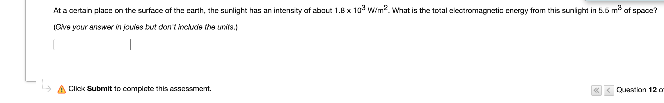 At A Certain Place On The Surface Of The Earth The Sunlight Has An Intensity Of About 1 8 X 103 W M What Is The Total 1
