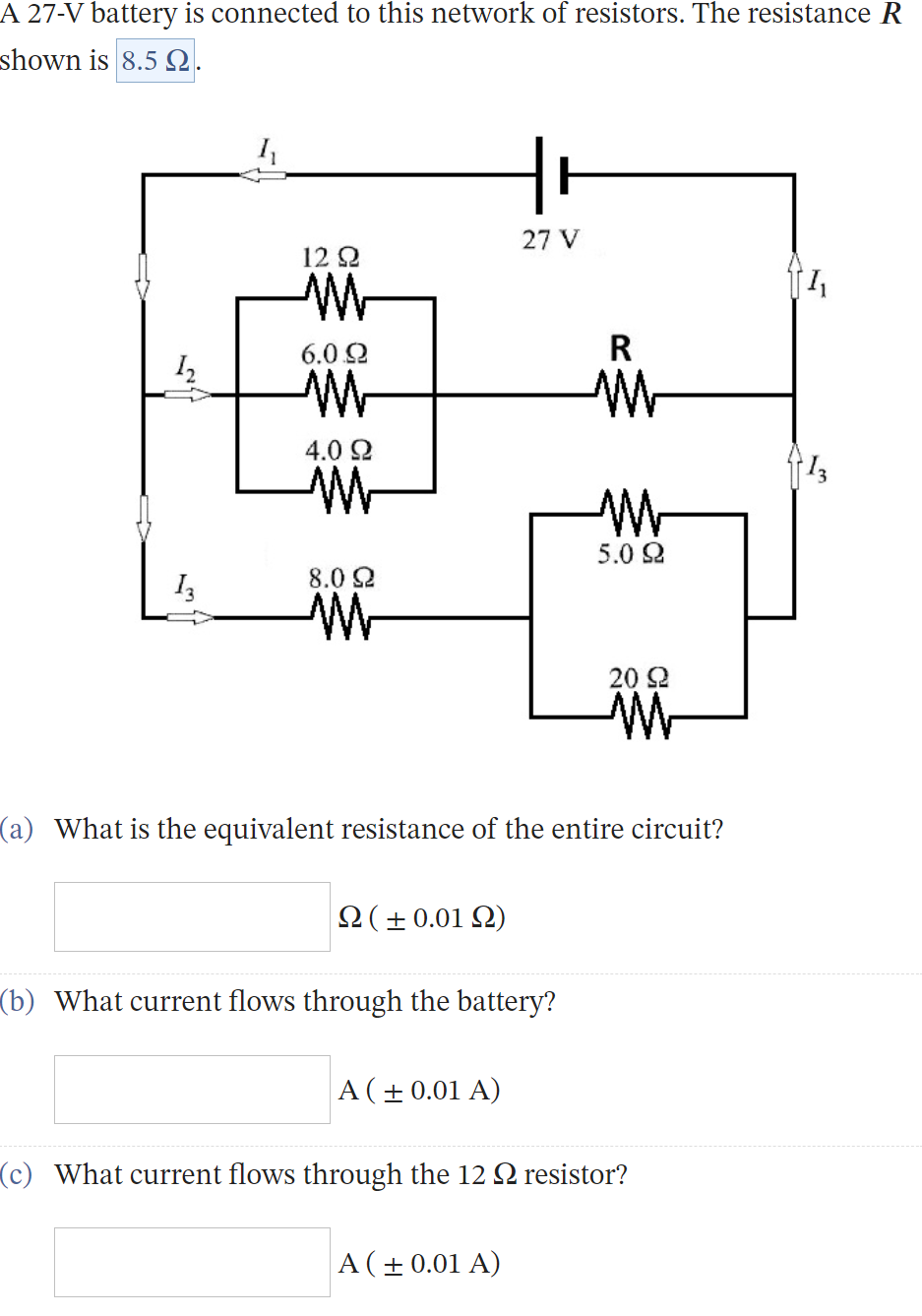A 27 V Battery Is Connected To This Network Of Resistors The Resistance R Shown Is 8 5 9 1 13 I 12 Q2 Ww 6 0 2 M 4 0 1