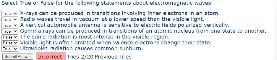 Select True Or False For The Following Statements About Electromagnetic Waves True X Rays Can Be Produced In Transition 1