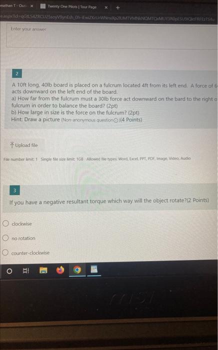 Nathan T Out X Easpx Id Qgtls4zrcu25soyv9ynesh Enter Your Answer 2 Upload File Twenty One Pilots Tour Page X A 10ft 1