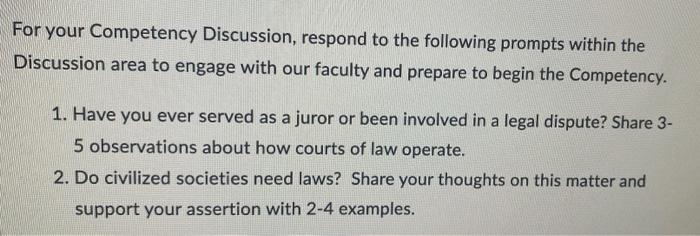 For Your Competency Discussion Respond To The Following Prompts Within The Discussion Area To Engage With Our Faculty A 1