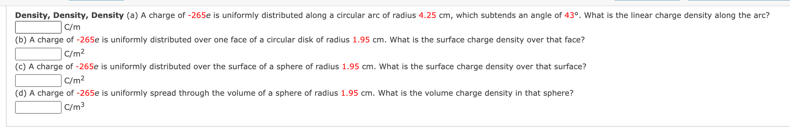 Density Density Density A A Charge Of 265e Is Uniformly Distributed Along A Circular Arc Of Radius 4 25 Cm Which S 1
