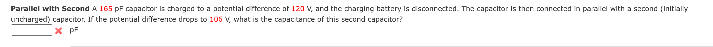 Parallel With Second A 165 Pf Capacitor Is Charged To A Potential Difference Of 120 V And The Charging Battery Is Disco 1