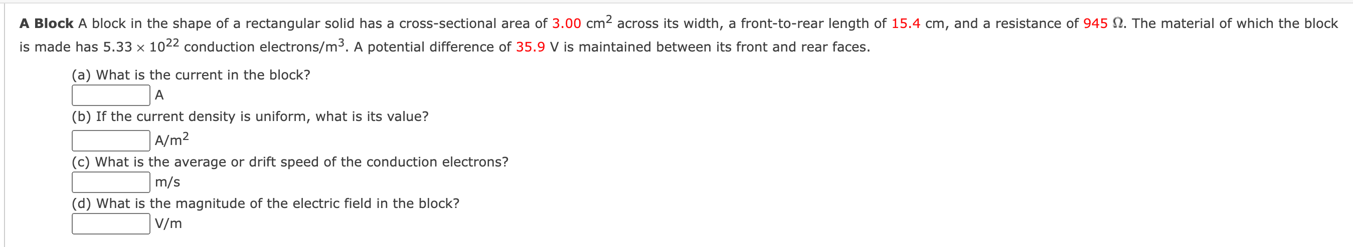 A Block A Block In The Shape Of A Rectangular Solid Has A Cross Sectional Area Of 3 00 Cm Across Its Width A Front To 1