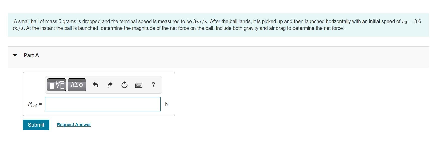 A Small Ball Of Mass 5 Grams Is Dropped And The Terminal Speed Is Measured To Be 3m S After The Ball Lands It Is Picke 1