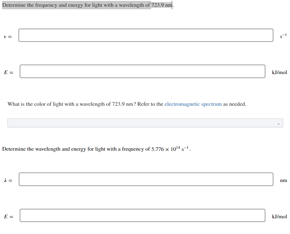 Determine The Frequency And Energy For Light With A Wavelength Of 723 9 Nm V E What Is The Color Of Light With A Wa 1