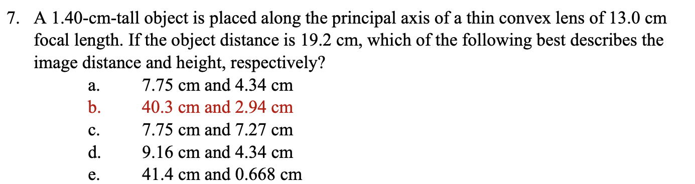 7 A 1 40 Cm Tall Object Is Placed Along The Principal Axis Of A Thin Convex Lens Of 13 0 Cm Focal Length If The Object 1