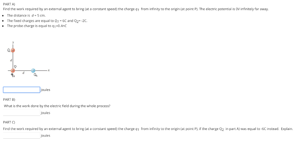 Part A Find The Work Required By An External Agent To Bring At A Constant Speed The Charge G1 From Infinity To The Or 1