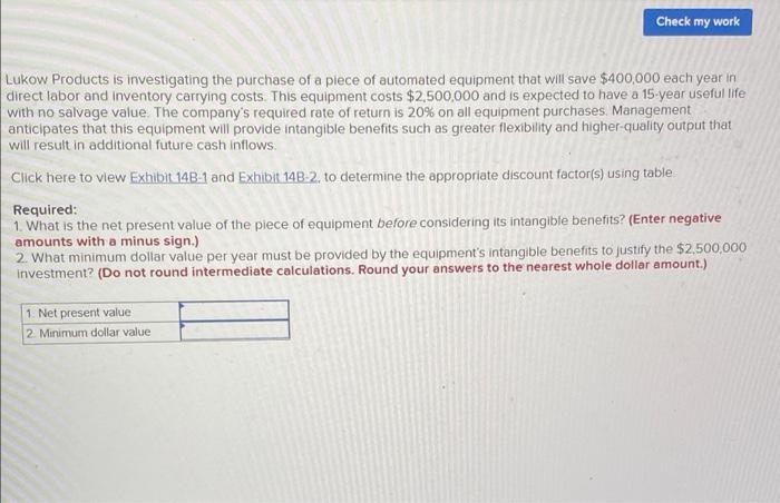 Check My Work Lukow Products Is Investigating The Purchase Of A Piece Of Automated Equipment That Will Save 400 000 Eac 3