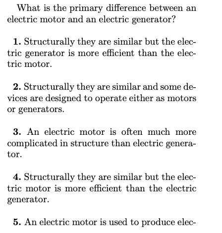 What Is The Primary Difference Between An Electric Motor And An Electric Generator 1 Structurally They Are Similar But 1