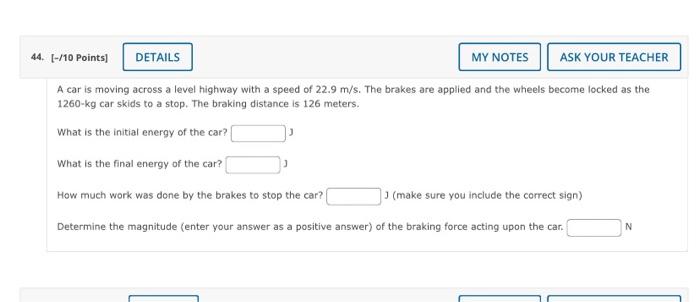 44 10 Points Details My Notes Ask Your Teacher A Car Is Moving Across A Level Highway With A Speed Of 22 9 M S The 1