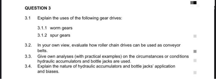 Question 3 3 1 Explain The Uses Of The Following Gear Drives 3 1 1 Worm Gears 3 1 2 Spur Gears 3 2 In Your Own View E 1