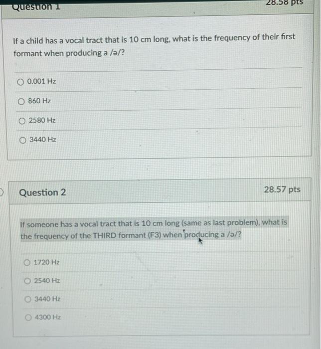 Question 1 If A Child Has A Vocal Tract That Is 10 Cm Long What Is The Frequency Of Their First Formant When Producing 1
