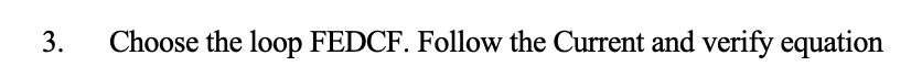 Solve And Verify The Loop Equation With Numbers And Steps The Question 4