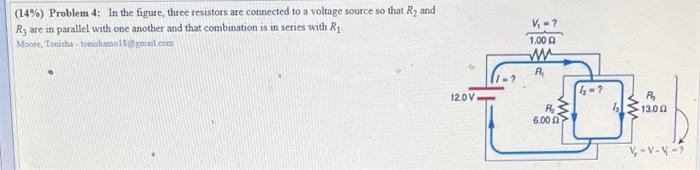14 Problem 4 In The Figure Three Resistors Are Connected To A Voltage Source So That R And Ry Are In Parallel With 1