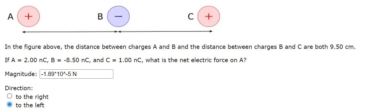 A T Direction O To The Right To The Left In The Figure Above The Distance Between Charges A And B And The Distance 1