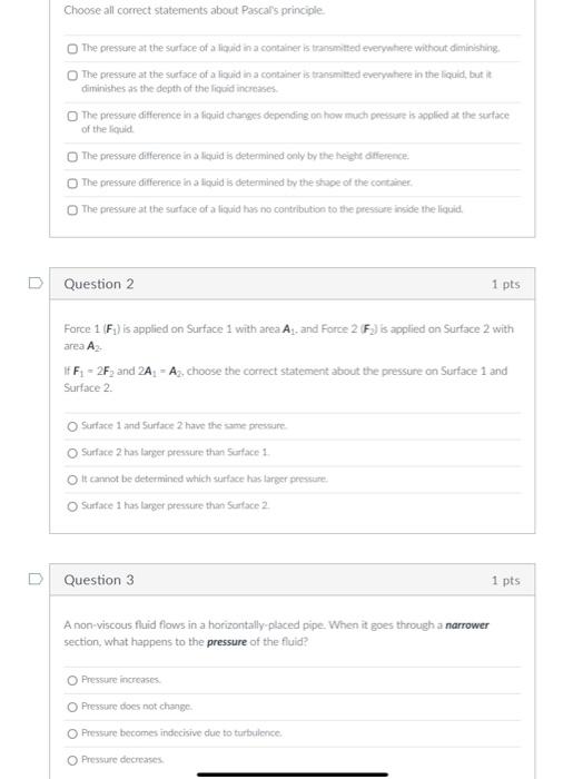 Choose All Correct Statements About Pascal S Principle The Pressure At The Surface Of A Liquid In A Container Is Transm 1