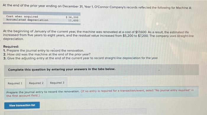 At The End Of The Prior Year Ending On December 31 Year 1 O Connor Company S Records Reflected The Following For Machi 1