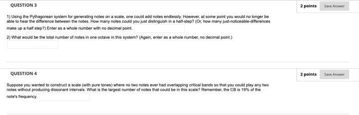 Question 3 1 Using The Pythagorean System For Generating Notes On A Scale One Could Add Notes Endlessly However At S 1