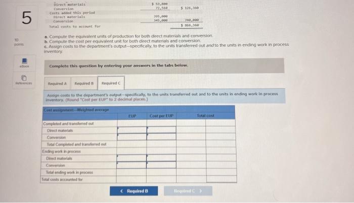 Hit Company Uses The Weighted Average Method Of Process Costing Information For The Company S First Production Process F 2