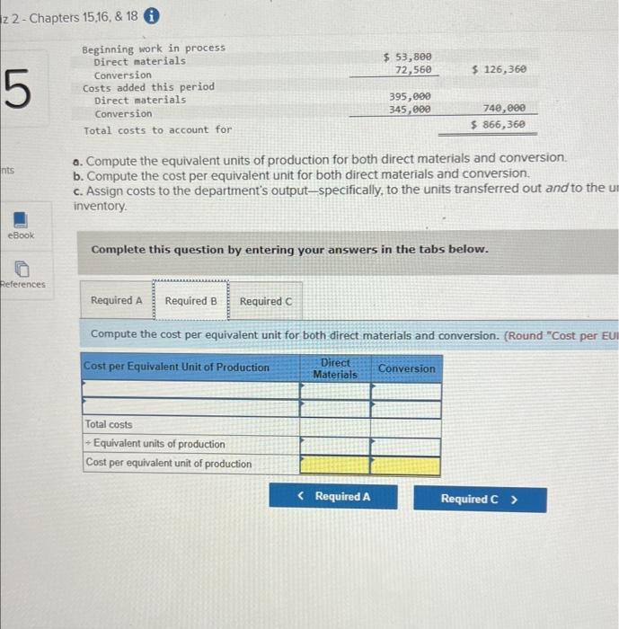 Hit Company Uses The Weighted Average Method Of Process Costing Information For The Company S First Production Process F 3