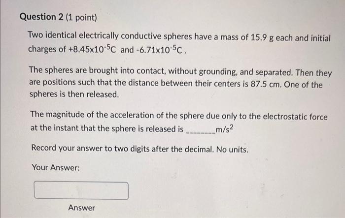 Question 1 1 Point What Is The Stopping Potential Voltage In V Of An Electron That Has 9 72 10 19 J Of Kinetic Ene 2
