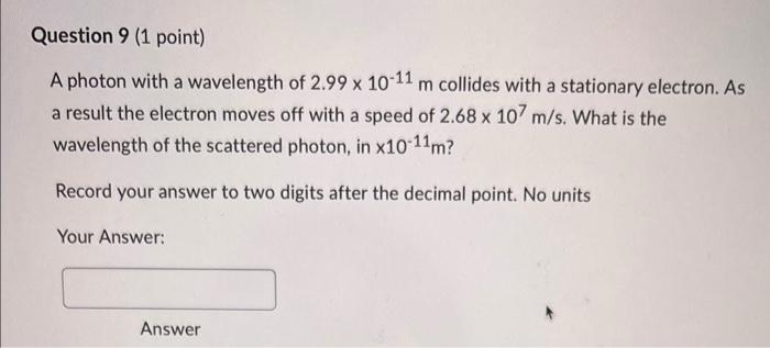Question 6 1 Point Three Situations Involving A Particle Moving Through An External Field 1 An Alpha Particle Travell 4