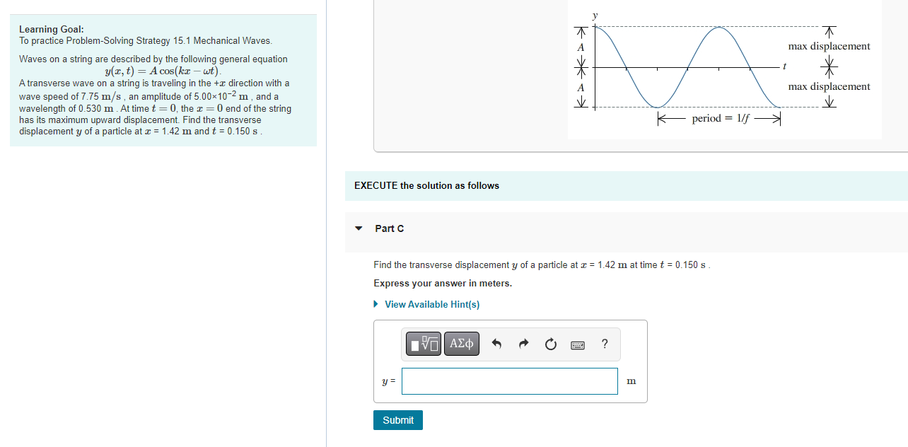 Learning Goal To Practice Problem Solving Strategy 15 1 Mechanical Waves Waves On A String Are Described By The Follow 1