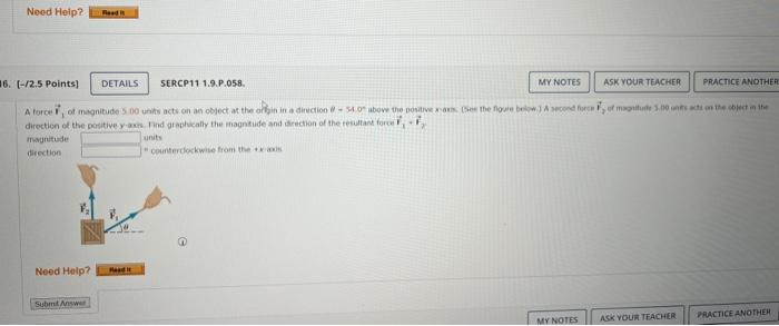 Need Help Read It 6 2 5 Points A Force Of Magnitude 5 00 Units Acts On An Object At The Origin In A Direction 3