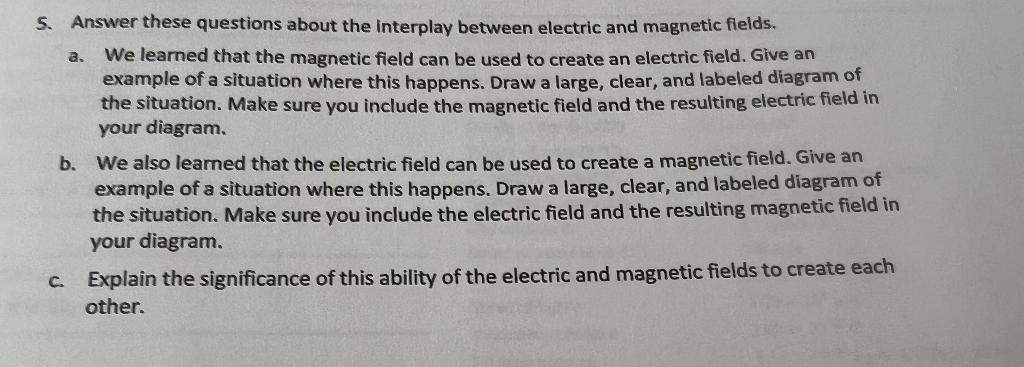 5 Answer These Questions About The Interplay Between Electric And Magnetic Fields We Learned That The Magnetic Field C 1
