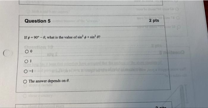 Question 5 If 90 0 What Is The Value Of Sin Sin 0 00 01 0 1 O The Answer Depends On 8 65 2 Pts 2 M4e 1