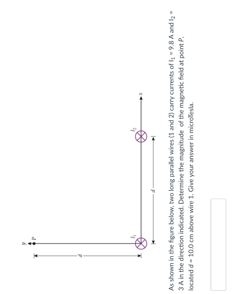Y P 41 As Shown In The Figure Below Two Long Parallel Wires 1 And 2 Carry Currents Of 1 9 8 A And 12 3 A In The Di 1