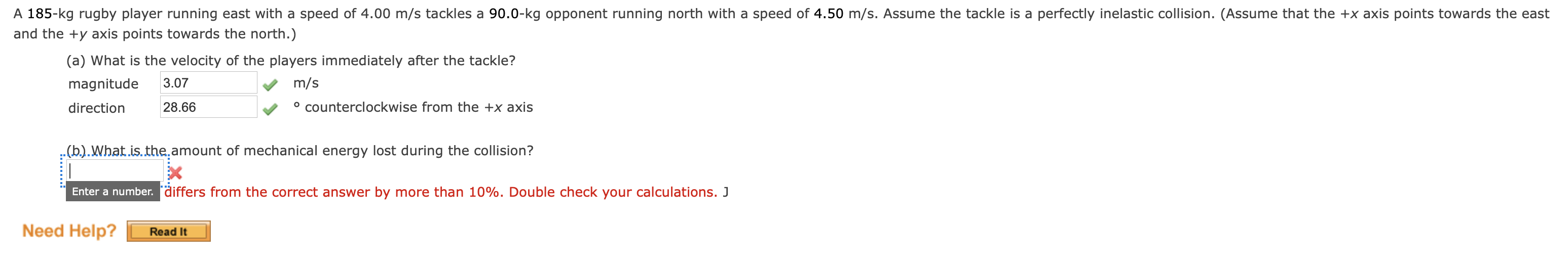 A 185 Kg Rugby Player Running East With A Speed Of 4 00 M S Tackles A 90 0 Kg Opponent Running North With A Speed Of 4 5 1