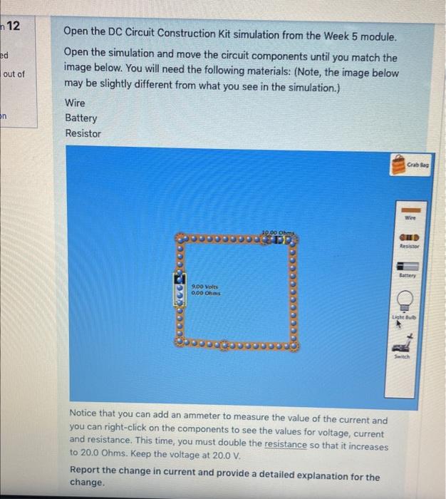 12 Ed Out Of On Open The Dc Circuit Construction Kit Simulation From The Week 5 Module Open The Simulation And Move The 1