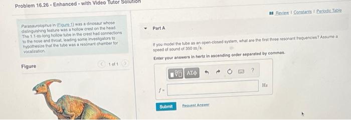 Problem 16 26 Enhanced With Video Tutor Solution Parasaurolophus In Figure 1 Was A Dinosaur Whose Datinguishing Feat 1