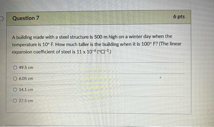 Question 7 A Building Made With A Steel Structure Is 500 M High On A Winter Day When The Temperature Is 10 F How Much 1