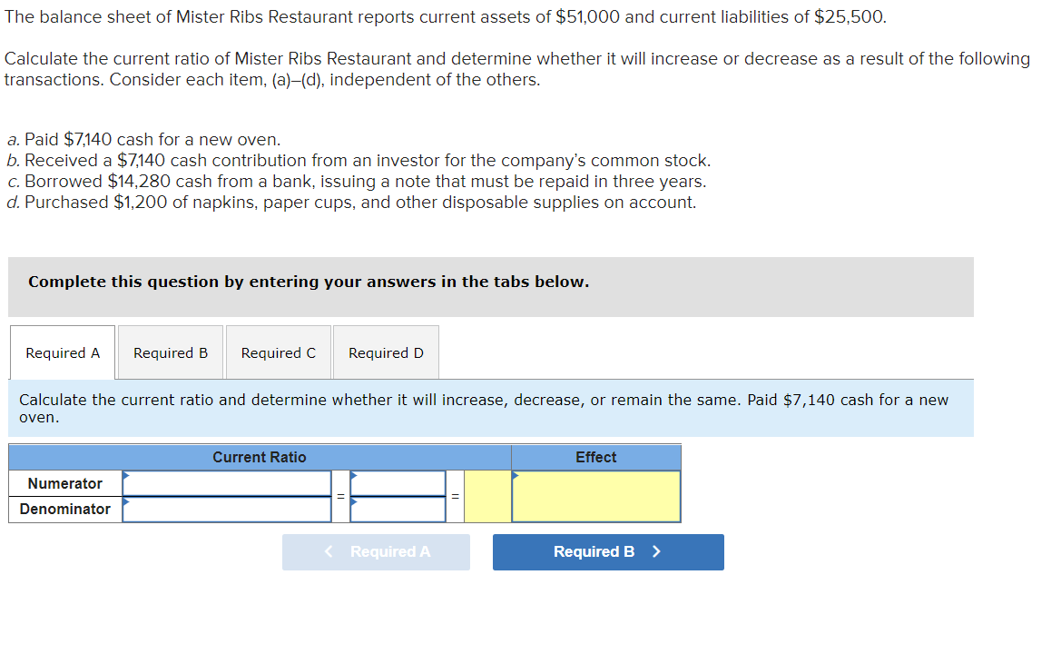 The Balance Sheet Of Mister Ribs Restaurant Reports Current Assets Of 51 000 And Current Liabilities Of 25 500 Calcul 1