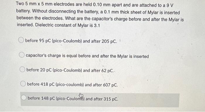 Two 5 Mm X 5 Mm Electrodes Are Held 0 10 Mm Apart And Are Attached To A 9 V Battery Without Disconnecting The Battery 1