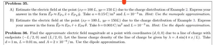 Problem 35 A Estimate The Electric Field At The Point Zp 100 L Yp 150 L Due To The Charge Distribution Of Example 2 1
