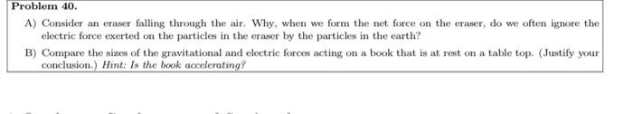Problem 40 A Consider An Eraser Falling Through The Air Why When We Form The Net Force On The Eraser Do We Often Ig 1